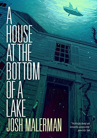 A house at the bottom of the lake